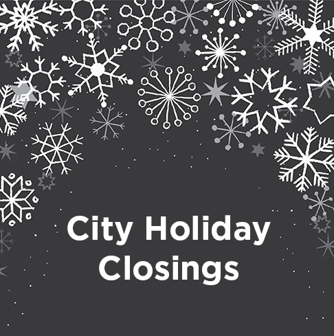 city holiday closings.jpg